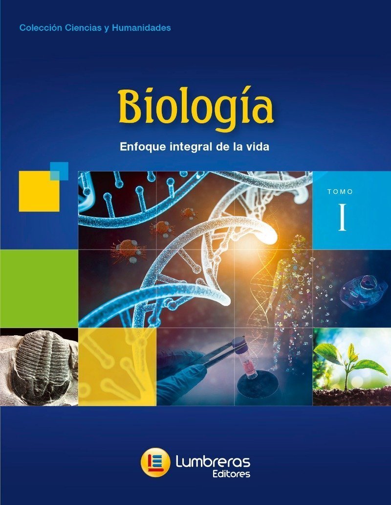 Biología - Tomo I: Enfoque Integral De La Vida Lumbreras Libro