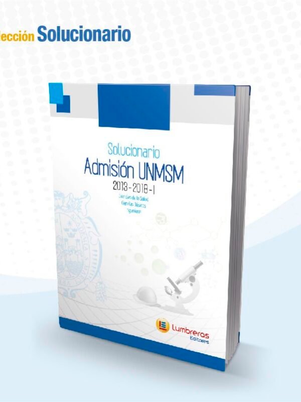 Admisión UNMSM 13-18 Ciencias de la salud; Ciencias básicas e Ingeniería | Lumbreras