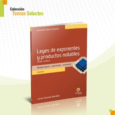 Leyes de exponentes y productos notables | Lumbreras Editores