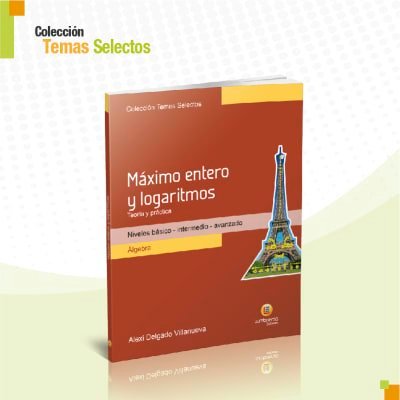 Máximo entero y logaritmos | Lumbreras Editores