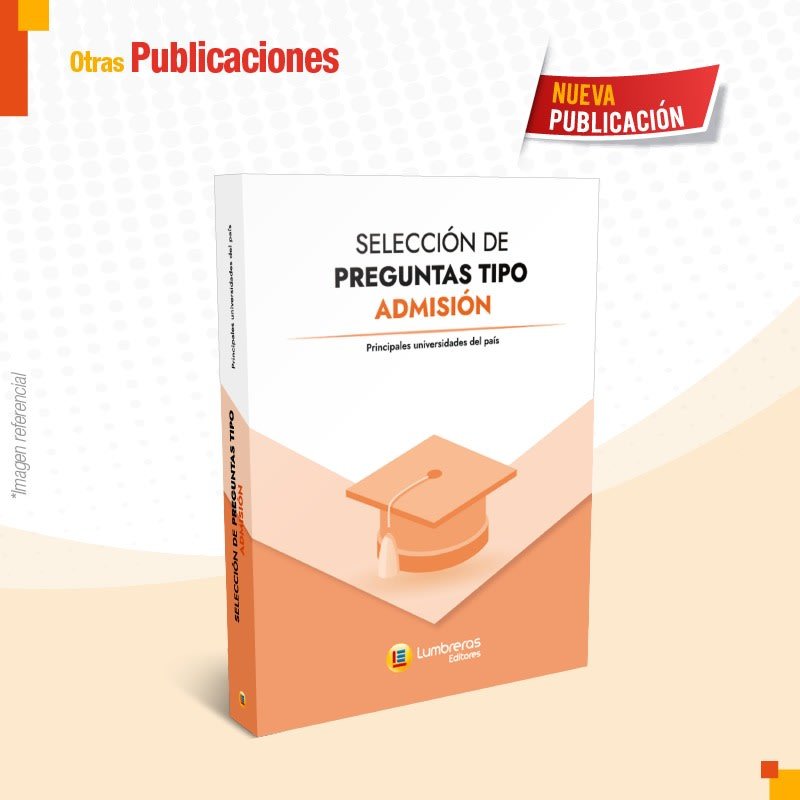 seleccion de preguntas tipo admision principales universidades del pais