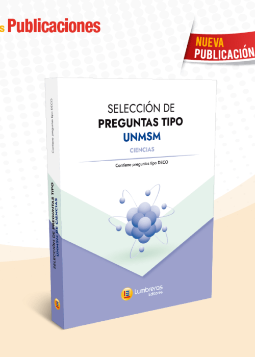 Selección de preguntas tipo UNMSM Ciencias | Lumbreras
