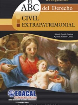 El ABC del derecho extrapatrimonial - Aguila