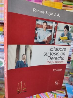 Elabore su tesis en derecho pre y postgrado - Ramos Suyo