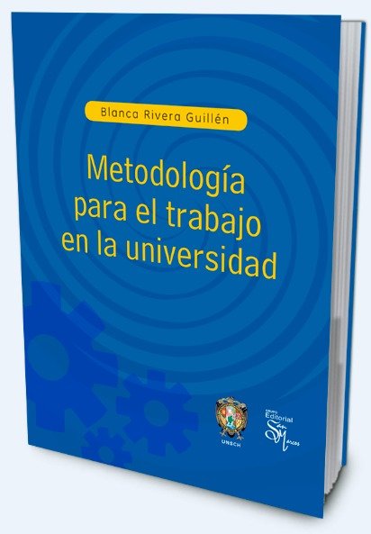 Metodología para el trabajo en la Universidad - Rivera