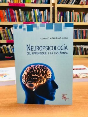 Neuropsicología del aprendizaje y enseñanza - Altamirano