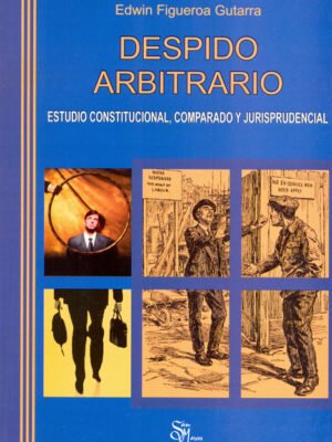 Despido arbitrario - Figueroa