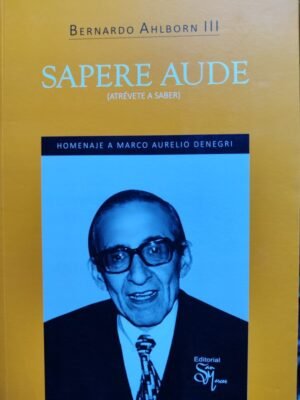 Sapere Aude - Atrévete a saber | San Marcos