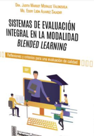 Sistemas de evaluación integral en la modalidad blended learning - Morales