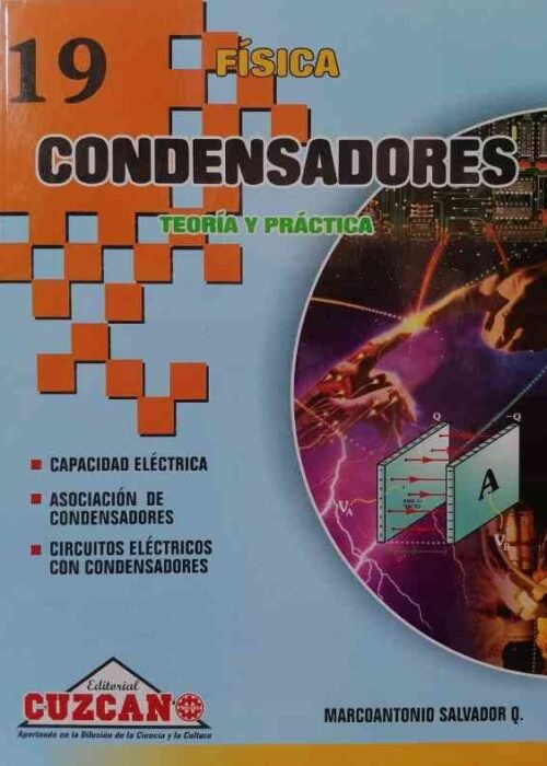 Nº19 Condensadores| Cuzcano