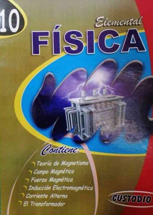 Física elemental tomo Nº 10 de Custodio