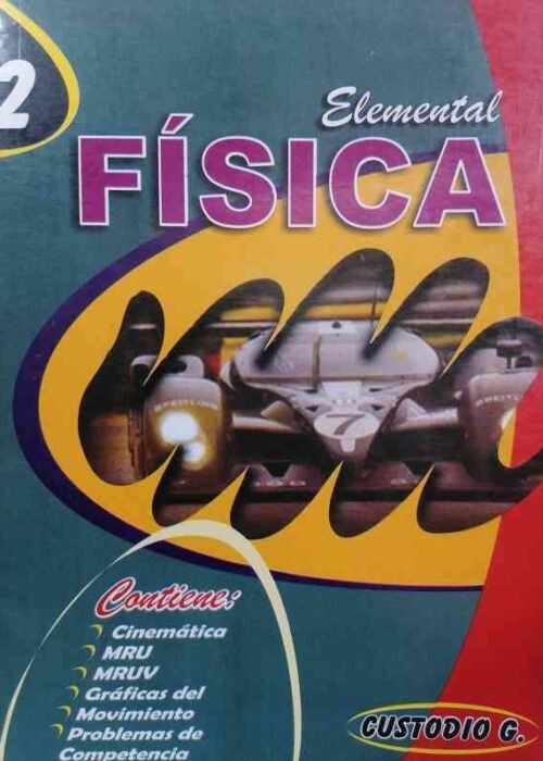 Física elemental tomo Nº 2 de Custodio