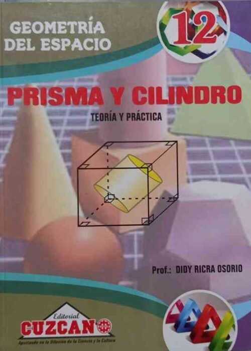 Nº12 Prisma y Cilindro| Cuzcano