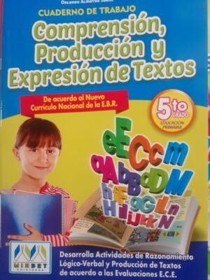 Comprensión, producción y expresión de textos 5to grado| Mirbet