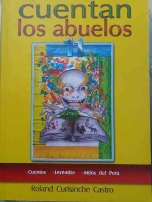 Cuentan los abuelos 11- Curisinche