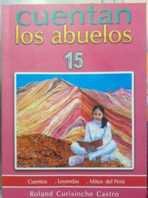 Cuentan los abuelos 15- Curisinche