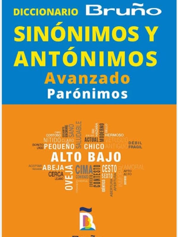 Diccionario Bruño de Sinónimos y Antónimos Avanzado