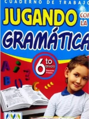 Jugando con la gramática 6to grado| Mirbet
