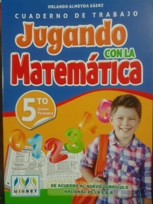 Jugando con la Matemática 5to grado| Mirbet