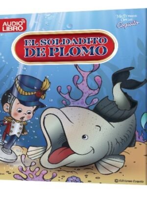 Mis Primeros Cuentos - El soldadito De plomo | Coquito