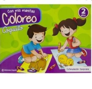 Con Mis Manitas Coloreo 2 años | Coquito
