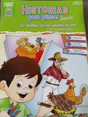 Historias Para Pintar (La Gallina Huevos De Oro) | Coquito