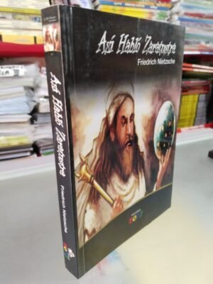 Así habló Zaratustra - Friedrich Nietzsche