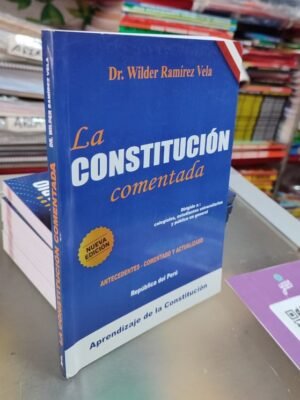 La Constitución Política comentada