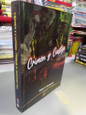 Crimen y Castigo - Fiódor Dostoyevski