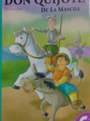 El Ingenioso Hidalgo Don Quijote de la mancha