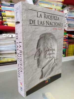 La Riqueza de las Naciones - Adam Smith