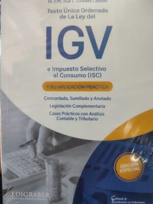 T.U.O de la Ley del IGV e ISC y su Aplicación Práctica