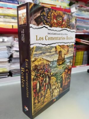 Comentarios Reales - Inca Garcilaso de la Vega