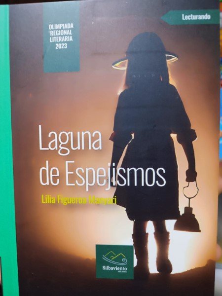 Laguna de los espejismos - Lilia Figueroa