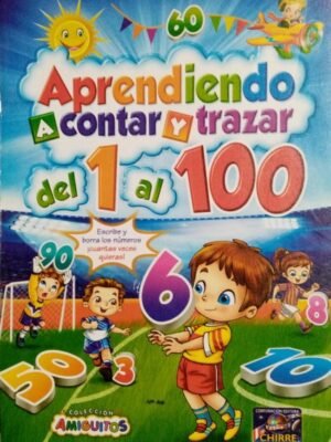Aprendiendo a contar y trazar del 1 al 100 | Cartilla Chirre