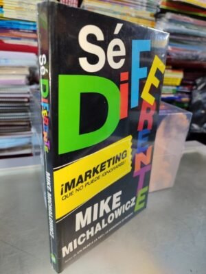 Sé diferente - Michalowicz, Mike