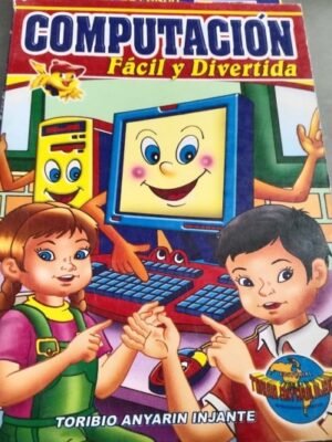 Computación. Fácil y divertida
