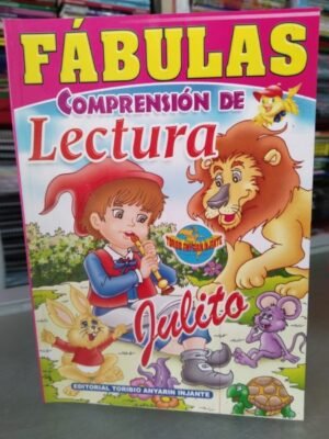 Fábulas. Comprensión de lectura Julito