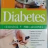 Diabetes. Cuidados y precauciones
