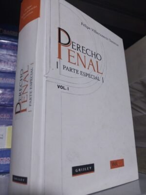 Derecho Penal parte especial. Vol 1 - Felipe Villavicencio
