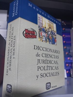 Diccionario de Ciencias Jurídicas, Políticas y Sociales - Manuel Ossorio