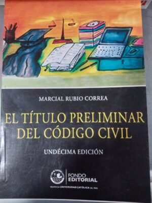 El título preliminar del código civil - Marcial Rubio