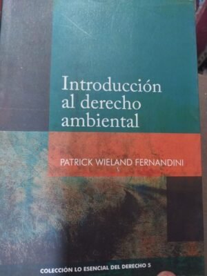 Introducción al derecho ambiental - Patrick Wieland