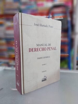 Manual de derecho penal. Parte general tomo I - José Hurtado, Víctor Prado