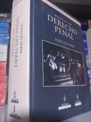 Manual de derecho penal. Parte general - Alonso Peña