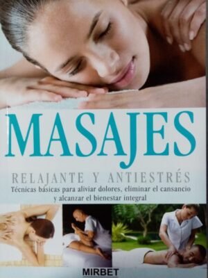 Masajes. Relajante y antiestrés