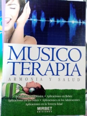 Musicoterapia. Armonía y salud