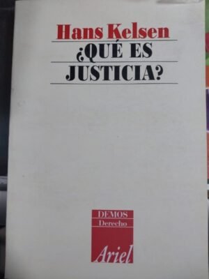 ¿Qué es justicia? - Hans Kelsen