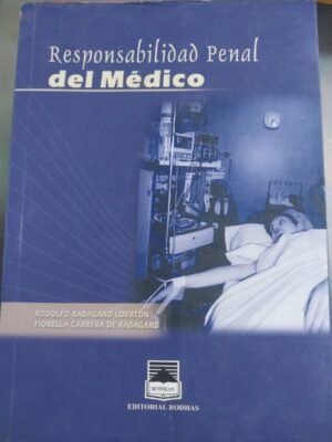 Responsabilidad penal del médico - kadagand Cabrera
