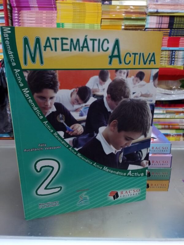 Matemática activa 2do grado secundaria - Félix Aucallanchi